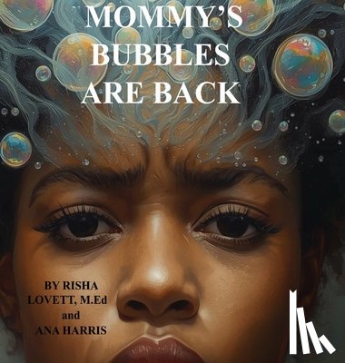 Harris, Marisha - Mommy's Bubbles Are Back