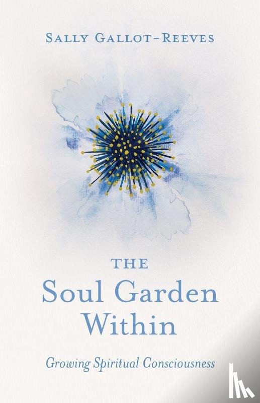 Gallot-Reeves, Sally - The Soul Garden Within