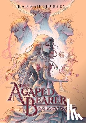 Lindsey, Hannah Taylor - The Agapéd Bearer: Embassy Saints