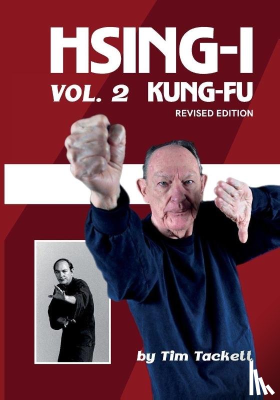 Tackett, Tim - HSING-I KUNG FU Vol. 2 Revised Edition