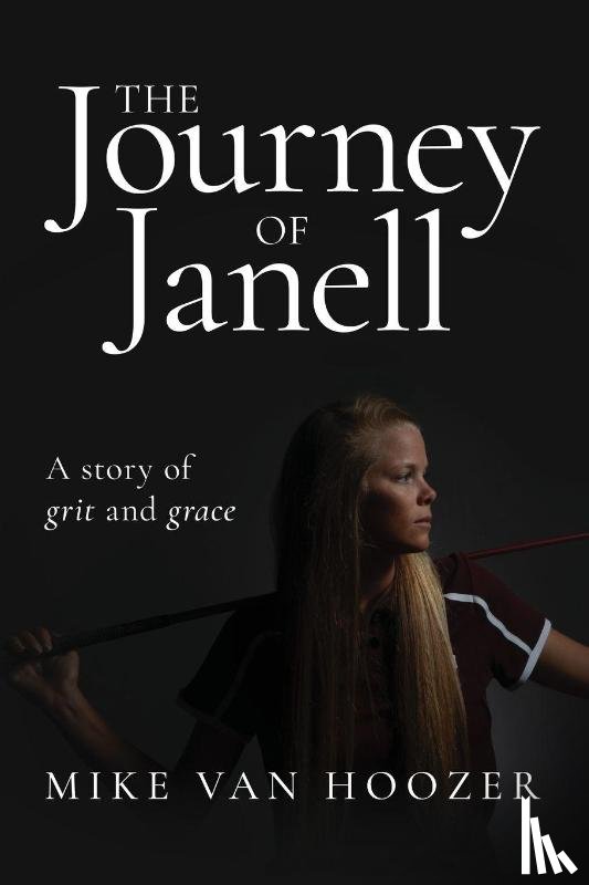 Hoozer, Mike van - The Journey of Janell