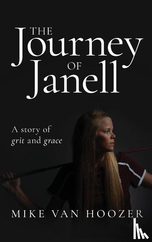 Hoozer, Mike van - The Journey of Janell