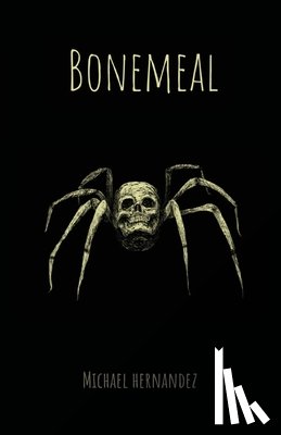 Hernandez, Michael - Bonemeal