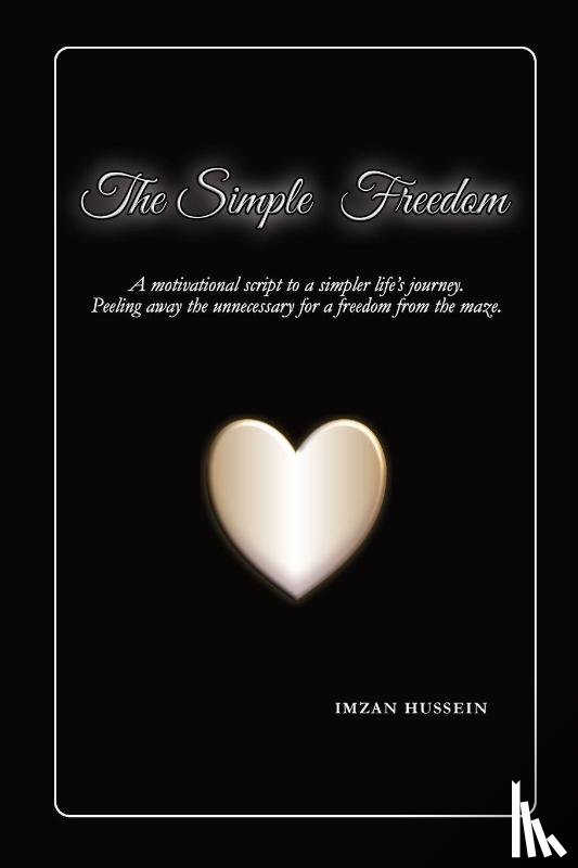 Hussein, Imzan - The Simple Freedom