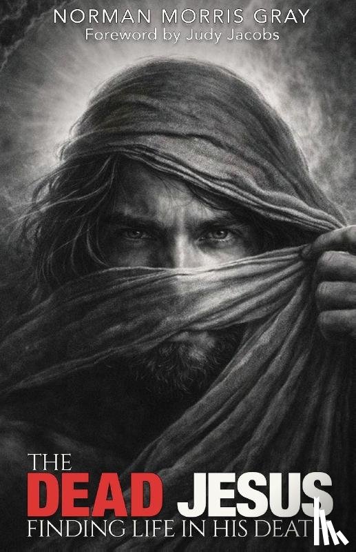 Gray, Norman Morris - The Dead Jesus