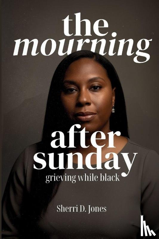 Jones, Sherri D. - The Mourning After Sunday