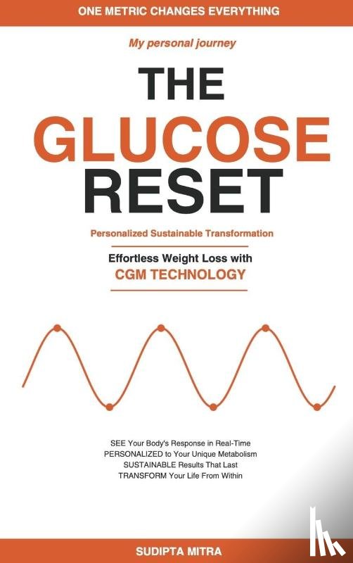 Mitra, Sudipta - The Glucose Reset