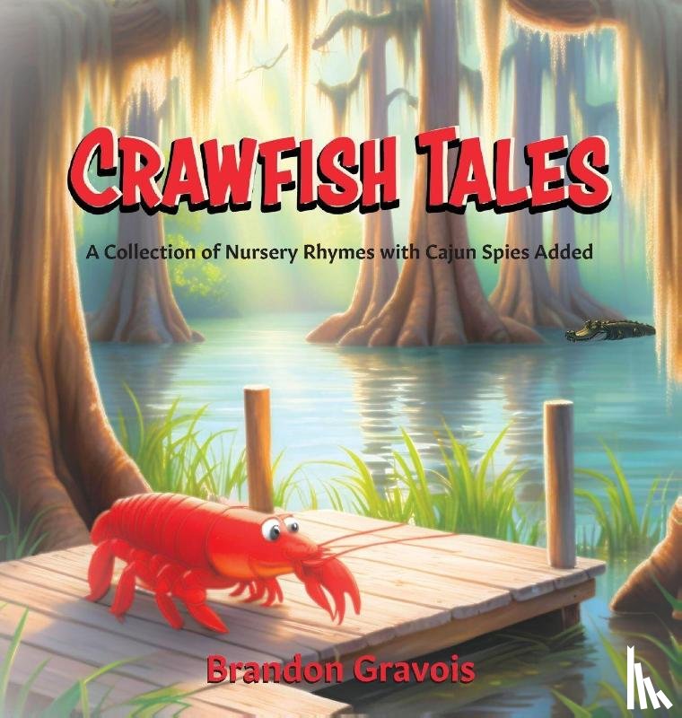 Gravois, Brandon - Crawfish Tales