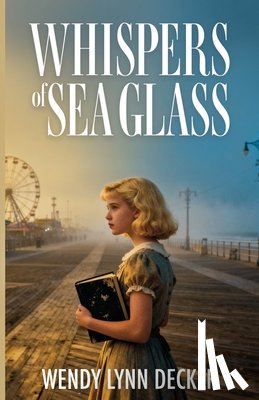 Decker, Wendy Lynn - Whispers of Sea Glass