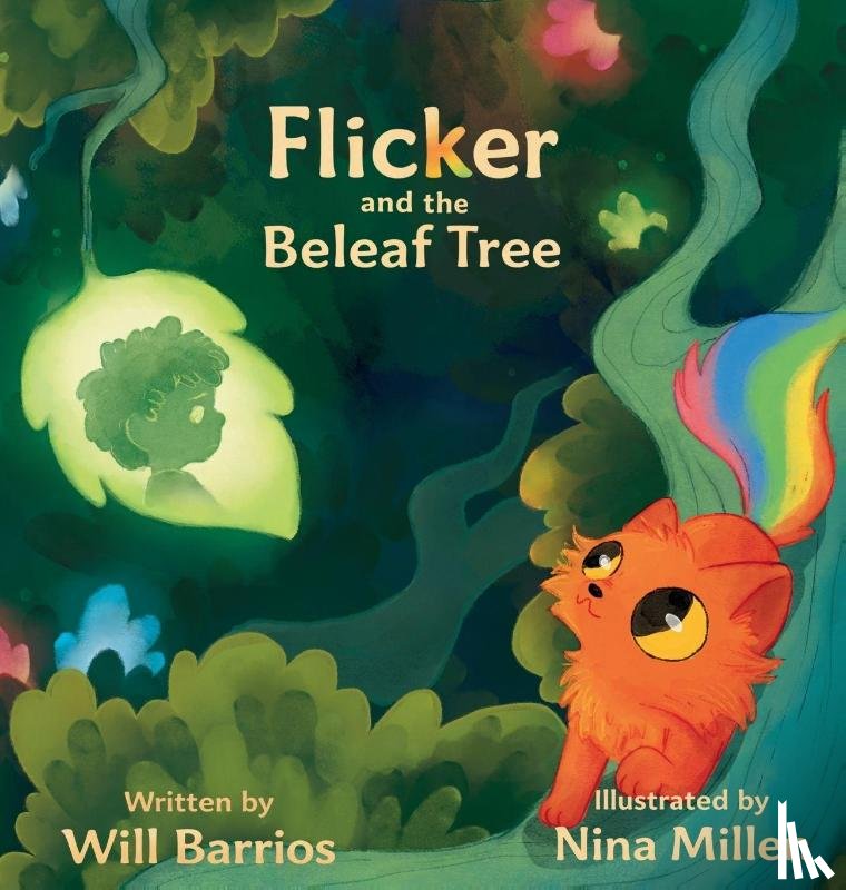 Barrios, Will - Flicker and the Beleaf Tree
