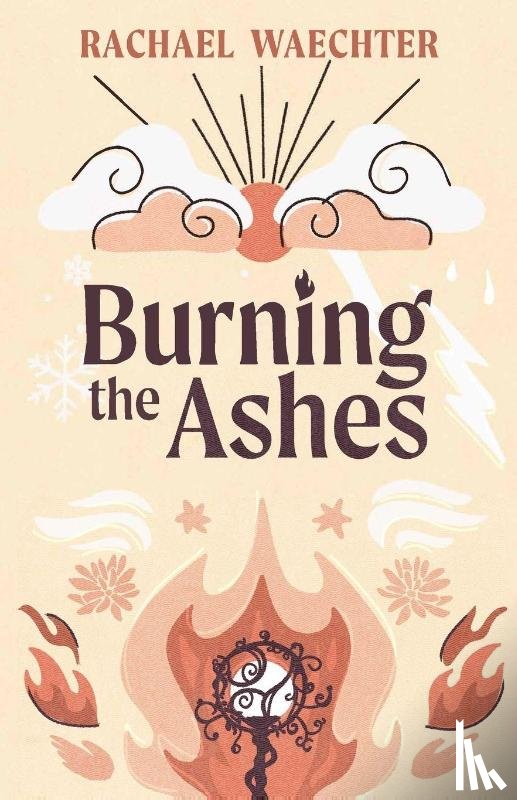 Waechter, Rachael - Burning the Ashes