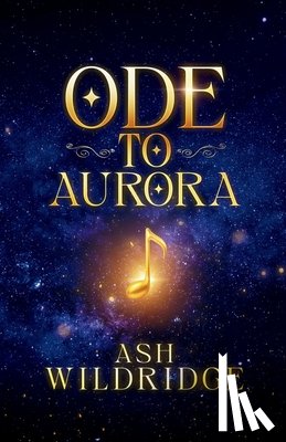 Wildridge, Ash - Ode to Aurora