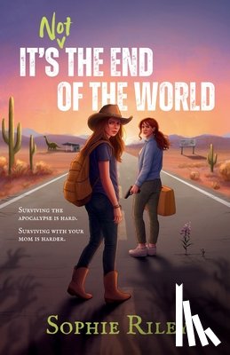 Riley, Sophie - It's Not the End of the World