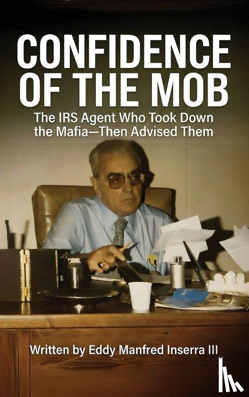 Inserra, Eddy Manfred - Confidence of The Mob