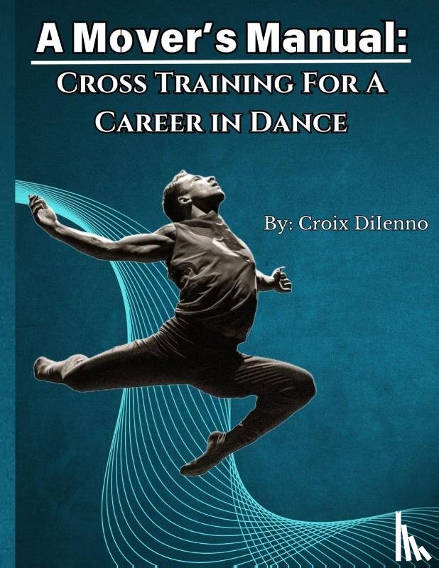 Diienno, Croix - A Mover's Manual