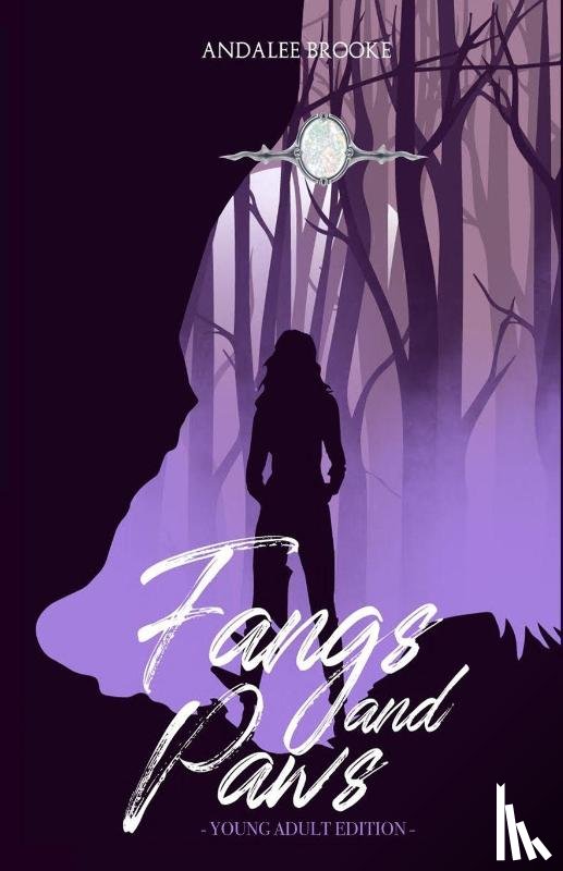 Brooke, Andalee - Fangs and Paws (Young Adult Version)