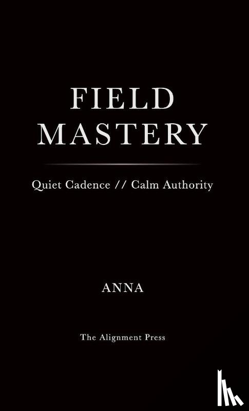 Alignment, Anna - Field Mastery
