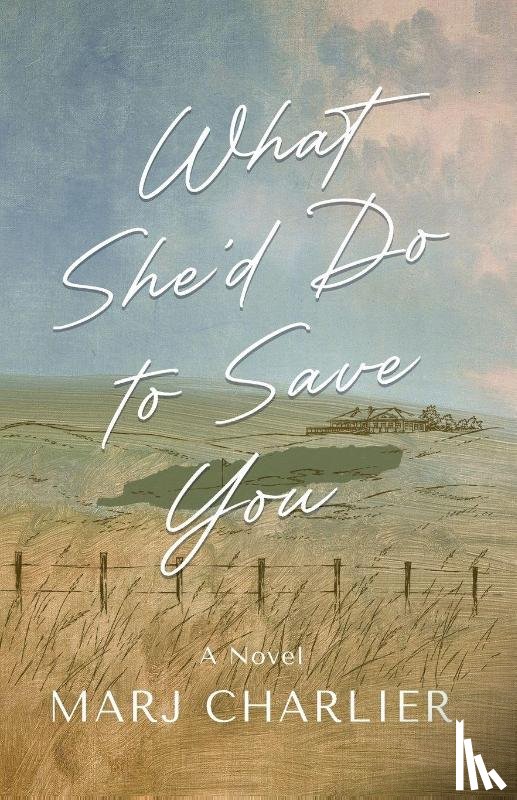 Charlier, Marj - What She'd Do to Save You
