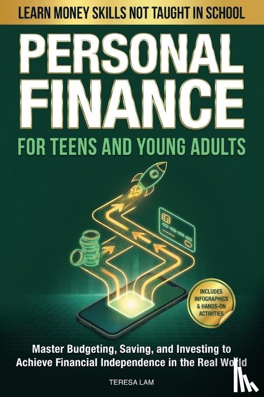 Lam, Teresa - Personal Finance for Teens and Young Adults