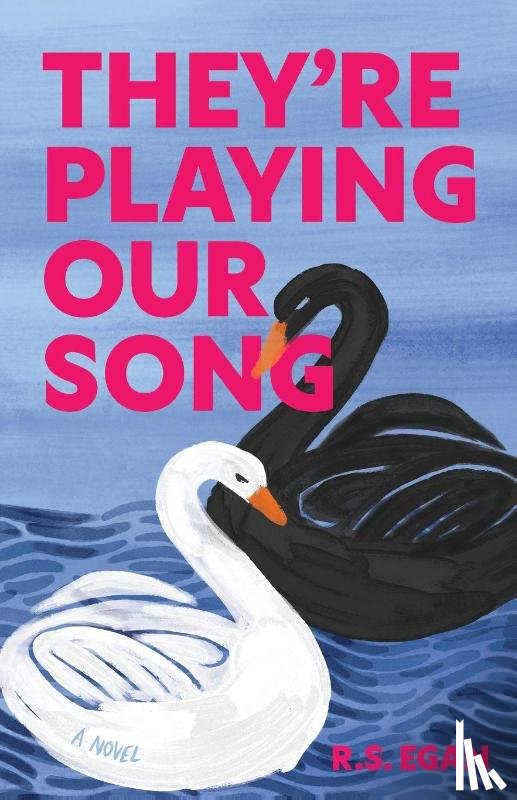 Egan, R. S. - They're Playing Our Song