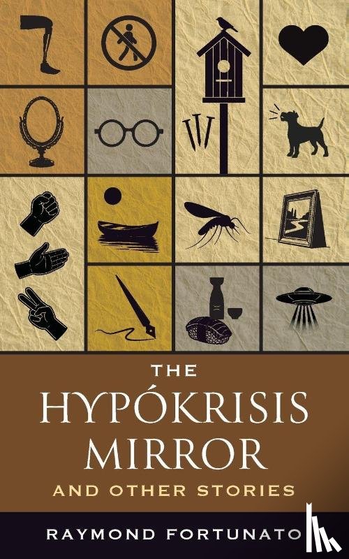 Forunato, Raymond - The Hypokrisis Mirror and Other Stories
