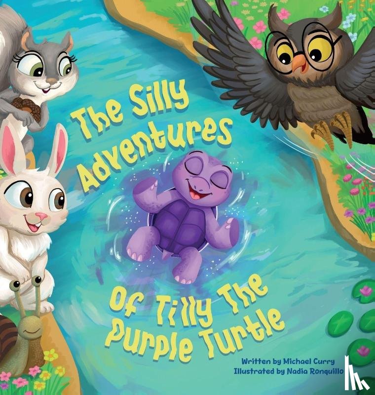 Curry, Michael - The Silly Adventures of Tilly the Purple Turtle