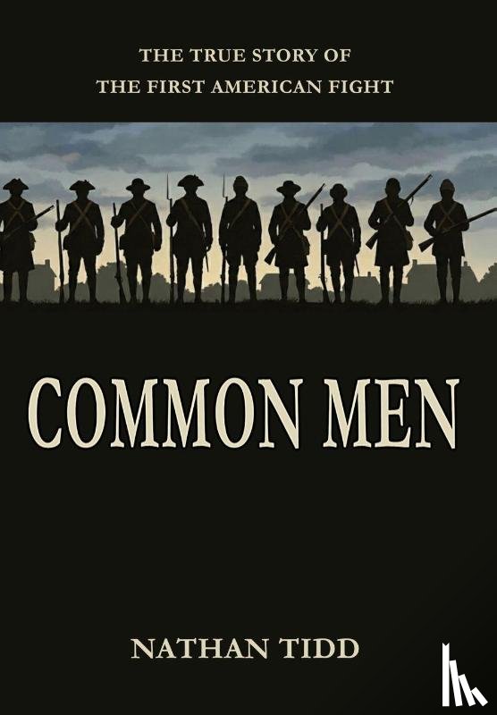 Tidd, Nathan - Common Men