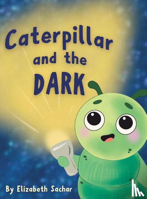 Sachar, Elizabeth - Caterpillar and the Dark