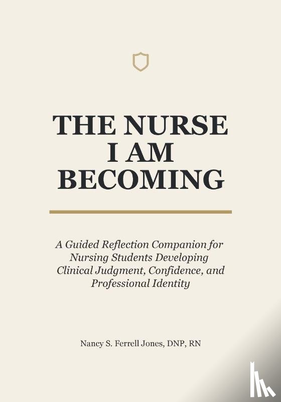 Ferrell Jones, Nancy S. - The Nurse I Am Becoming