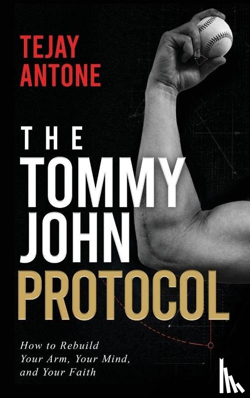 Antone, Tejay - The Tommy John Protocol
