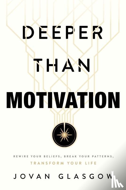 Glasgow, Jovan - Deeper Than Motivation