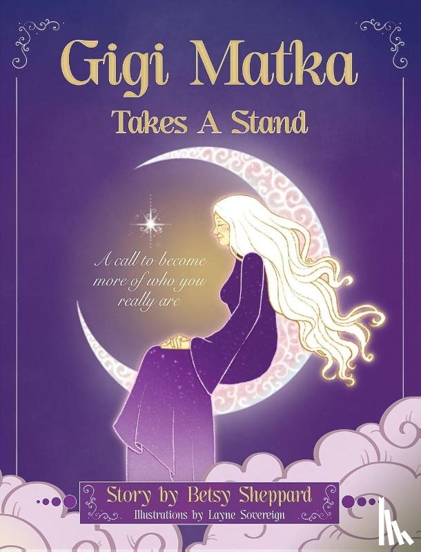 Sheppard, Betsy - Gigi Matka Takes a Stand