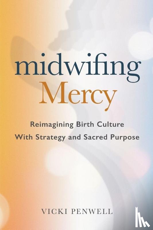 Penwell, Vicki - Midwifing Mercy
