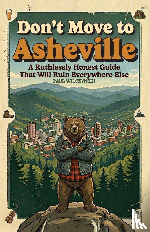 Wilczynski, Paul - Don't Move To Asheville