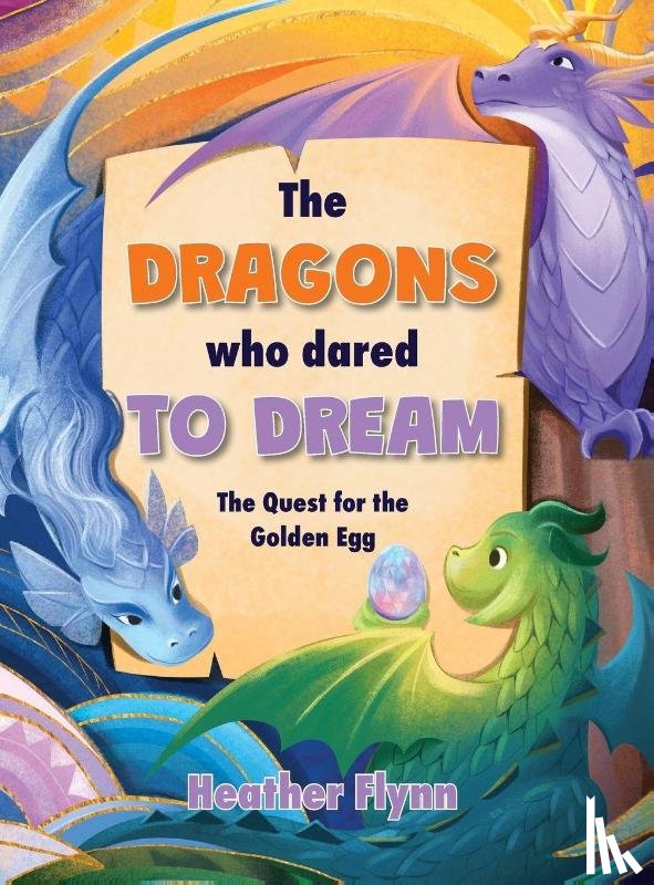 Flynn, Heather - The Dragons Who Dared to Dream