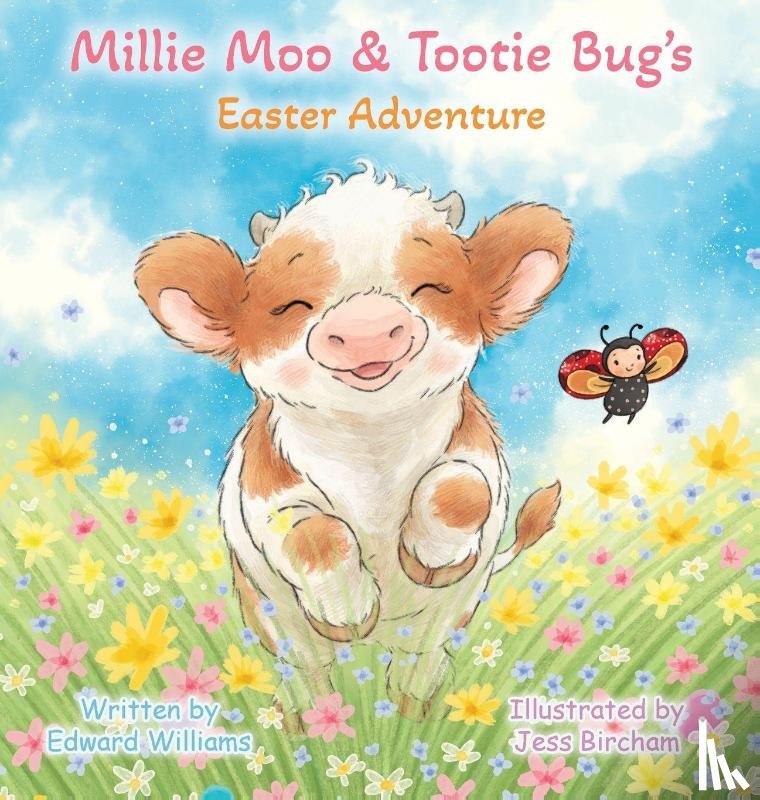 Williams, Edward - Millie Moo and Tootie Bug's Easter Adventure