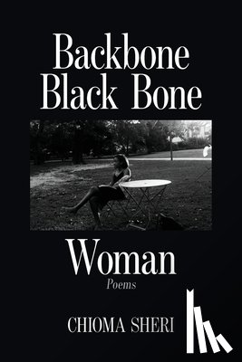 Sheri, Chioma - Backbone Black Bone Woman