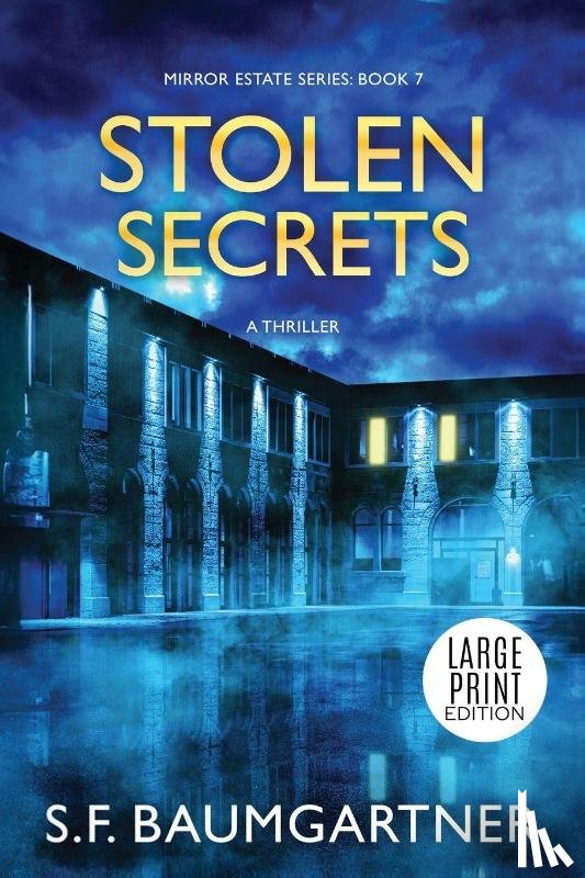 Baumgartner, S. F. - Stolen Secrets