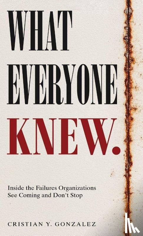 Gonzalez, Cristian Y - What Everyone Knew.