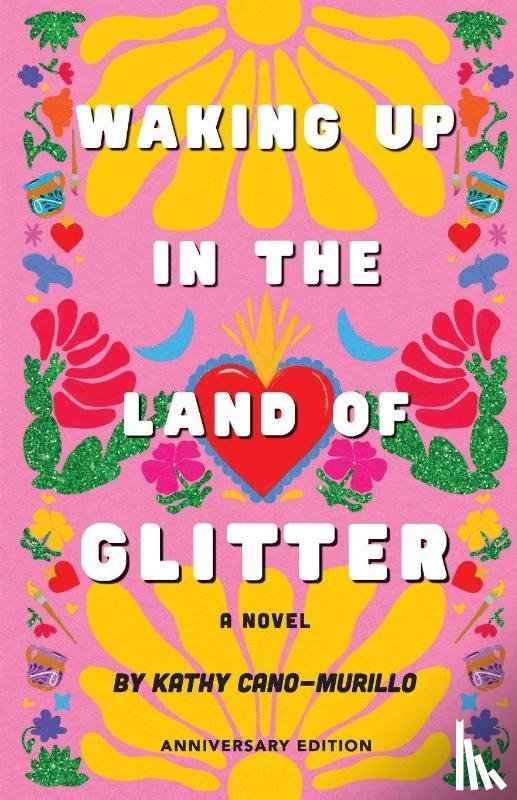 Cano-Murillo, Kathy - Waking Up in the Land of Glitter