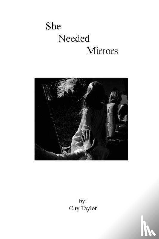Taylor, City - She Needed Mirrors