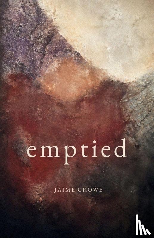 Crowe, Jaime - Emptied