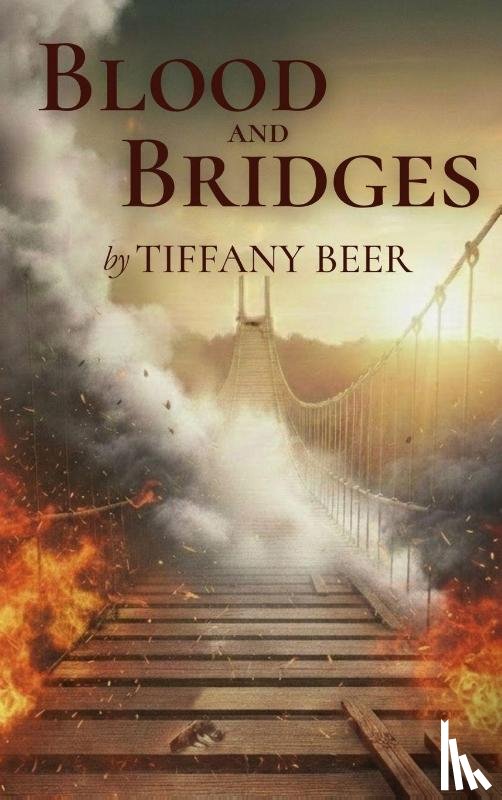 Beer, Tiffany - Blood and Bridges