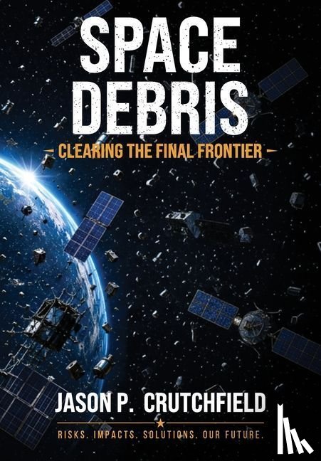 Crutchfield, Jason P. - Space Debris
