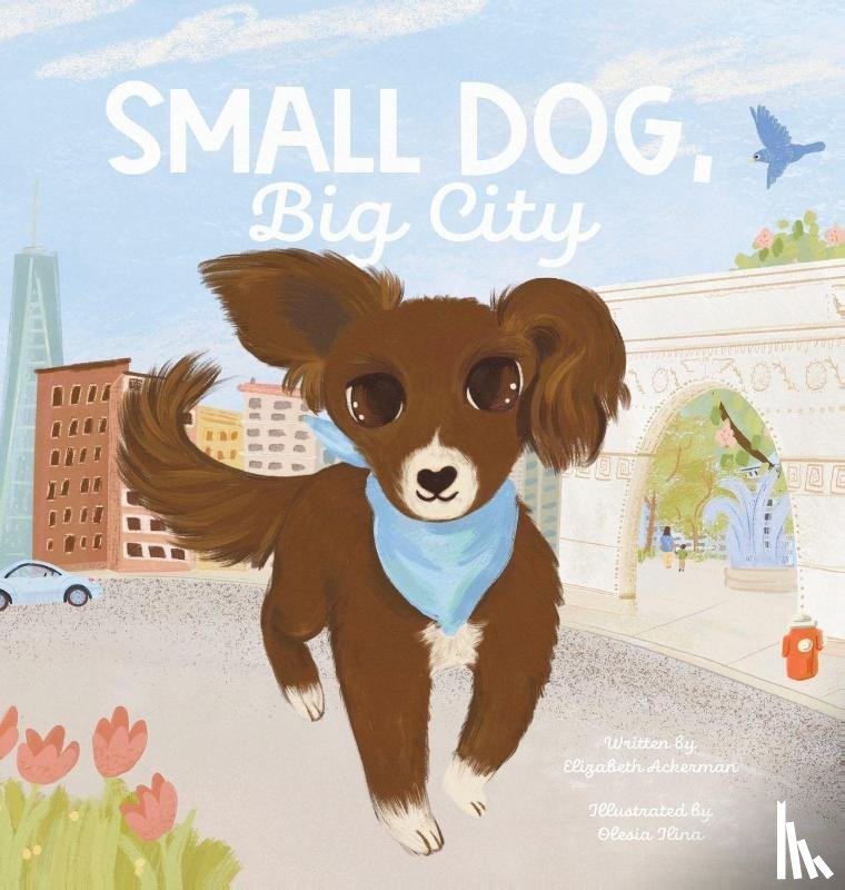 Ackerman, Elizabeth - Small Dog, Big City