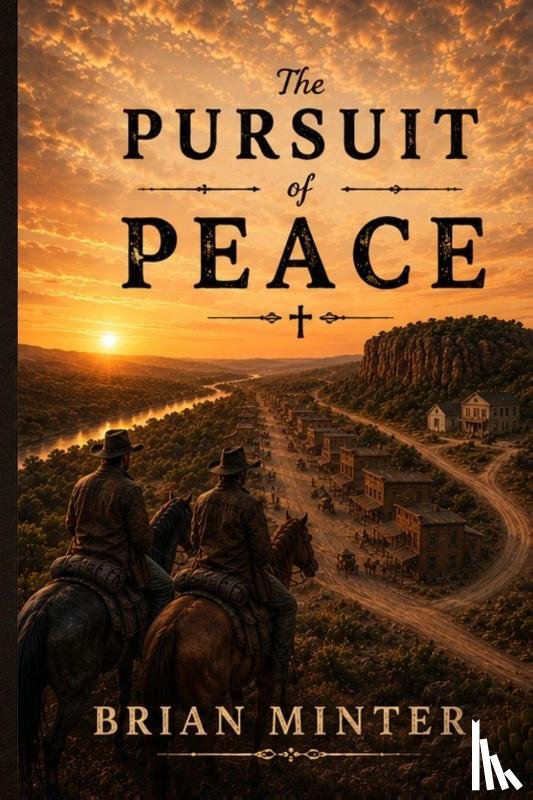 Minter, Brian - The Pursuit of Peace