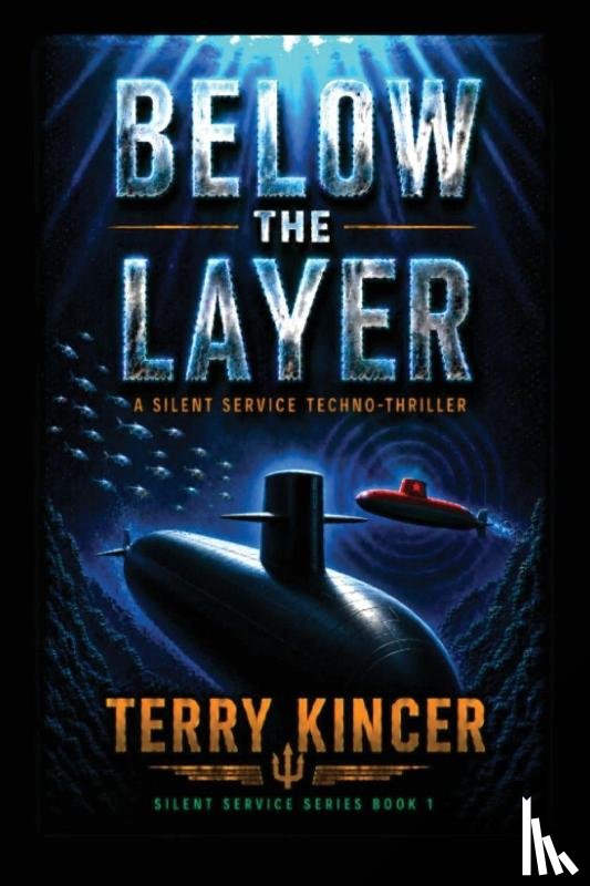 Kincer, Terry - Kincer, T: Below the Layer