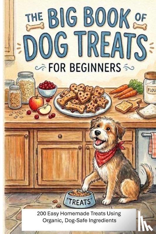 Cox, James A - The Big Book of Dog Treats for Beginners