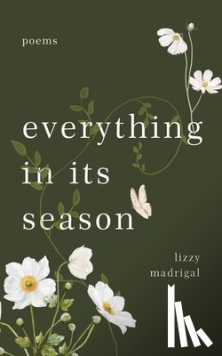 Madrigal, Lizzy - everything in its season