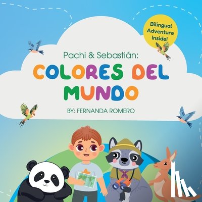 Romero, Fernanda - Pachi & Sebastian. Colores del Mundo/ Bilingual Edition